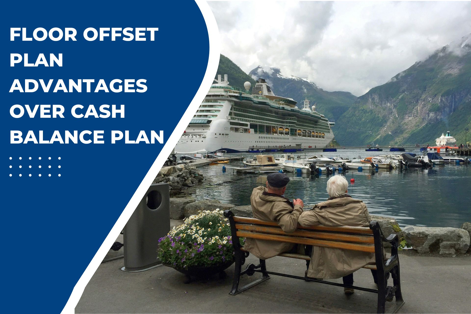 Floor Offset Plan Advantages Over Cash Balance Plan