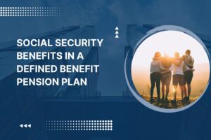 social security benefits in a defined benefit pension plan