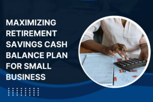 Cash Balance Plan for Small Business