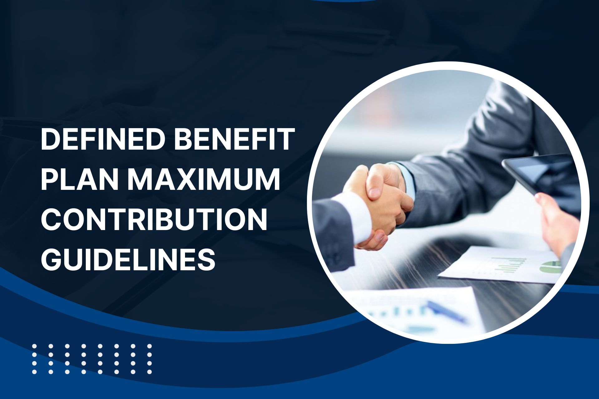 Defined Benefit Plan Maximum Contribution Guidelines | PD