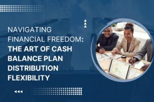 Cash Balance Plan Distribution Flexibility