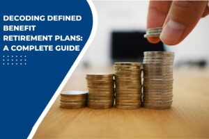 Defined Benefit Retirement Plans