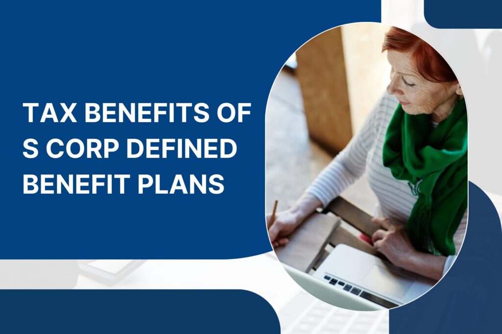 Tax Benefits of S Corp Defined Benefit Plans