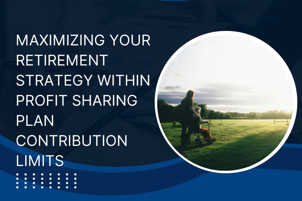 Profit Sharing Plan Contribution Limits