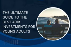 Best 401k Investments-for Young Adults