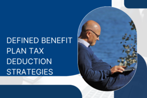 Defined Benefit Plan Tax Deduction Strategies