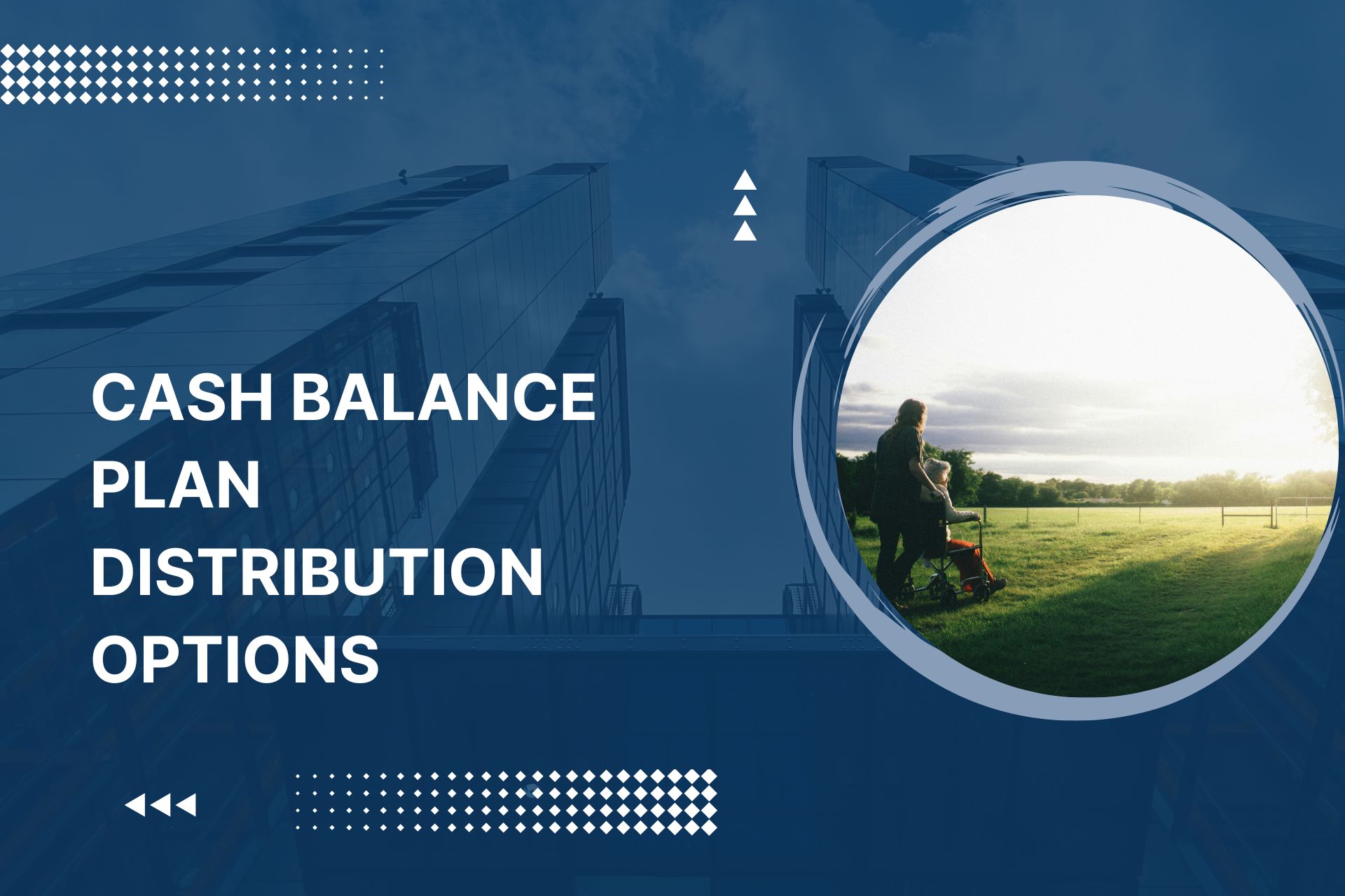 Cash Balance Plan Distribution Options