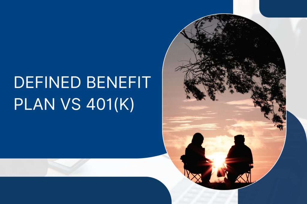 Defined Benefit Plan vs 401k