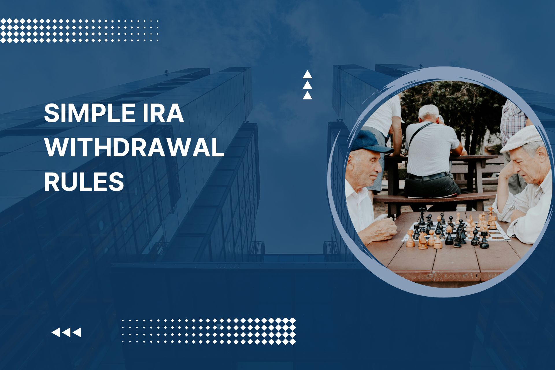 Simple IRA Withdrawal Rules: Essential Tips for 2024