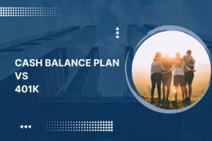 Cash Balance Plan vs 401k