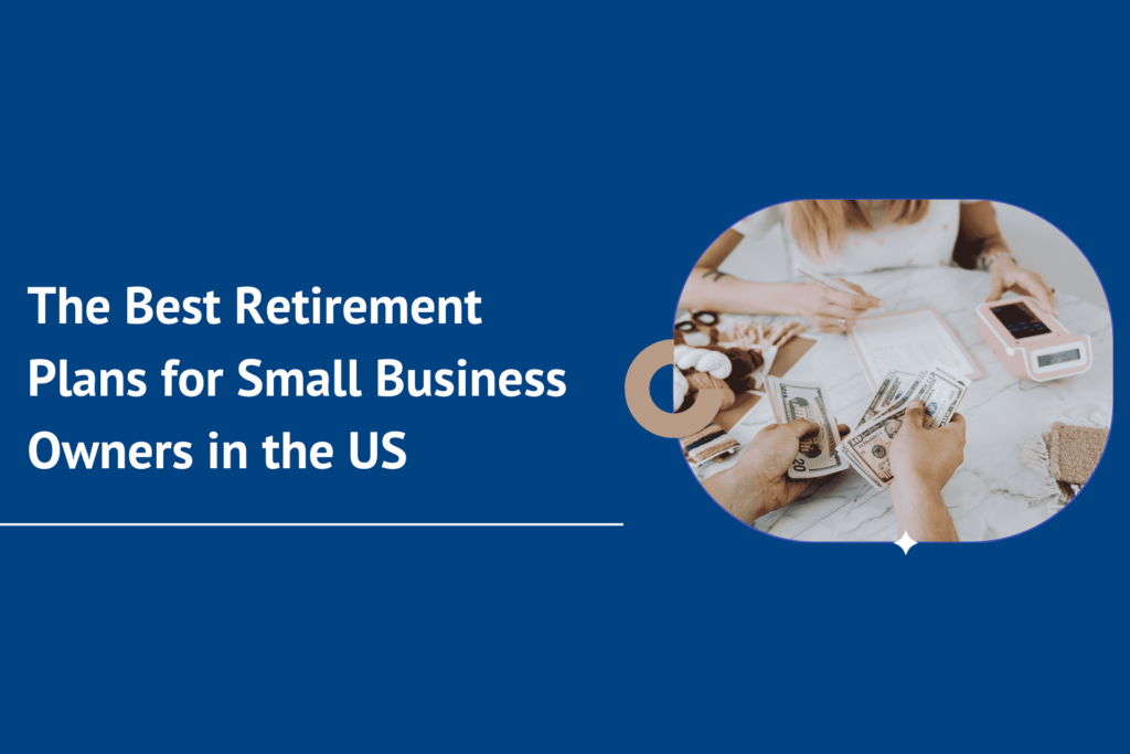 Retirement Plans for Small Business Owners