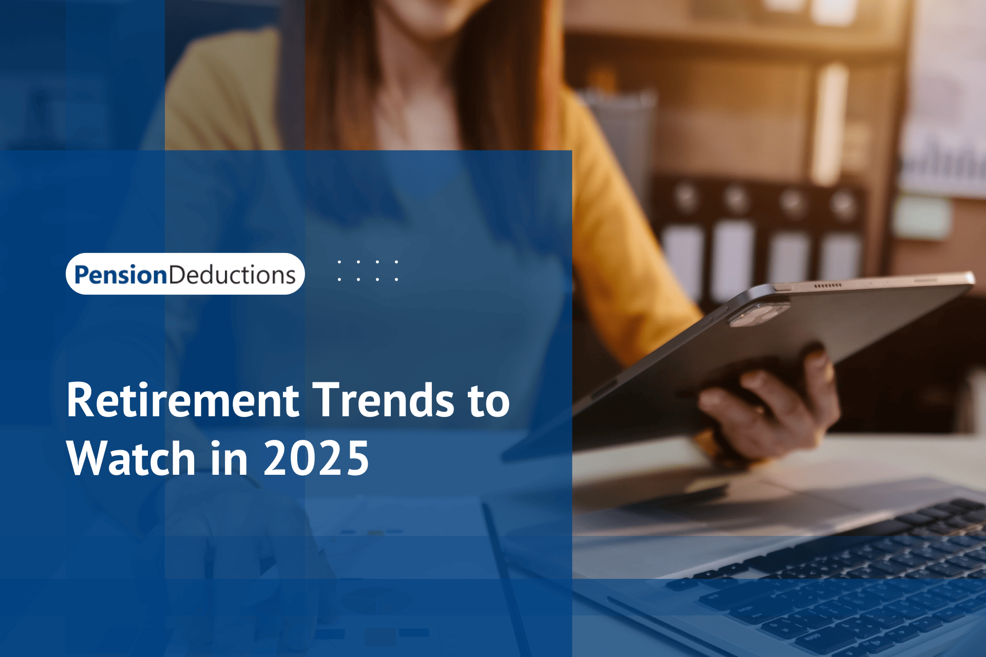 Retirement Trends in 2025